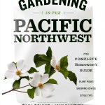Timber Press Pacific Northwest Gardening Guide Kindle Edition-0